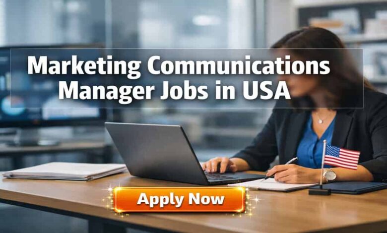 Marketing Communications Manager Jobs in USA