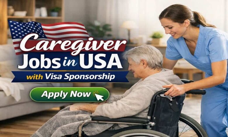 Caregiver Jobs in USA with Visa Sponsorship