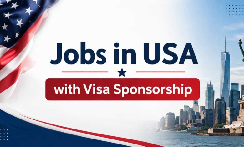 Jobs in USA with Visa Sponsorship