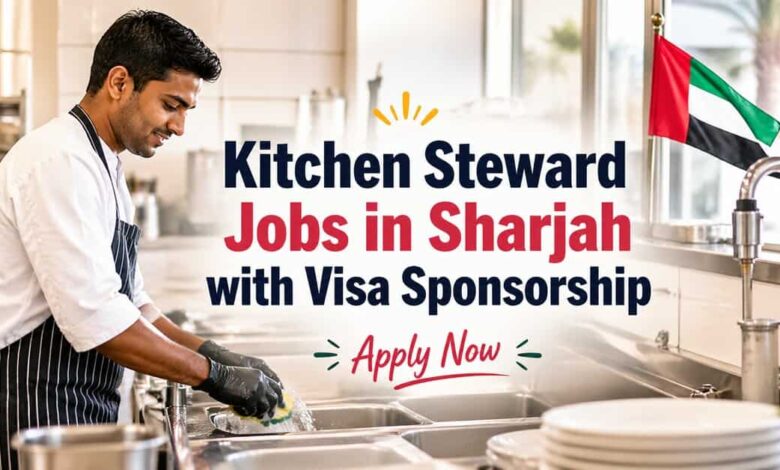 Kitchen Steward Jobs in Sharjah with Visa Sponsorship