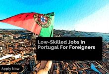Low-Skilled Jobs In Portugal For Foreigners