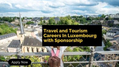Travel and Tourism Careers In Luxembourg with Sponsorship