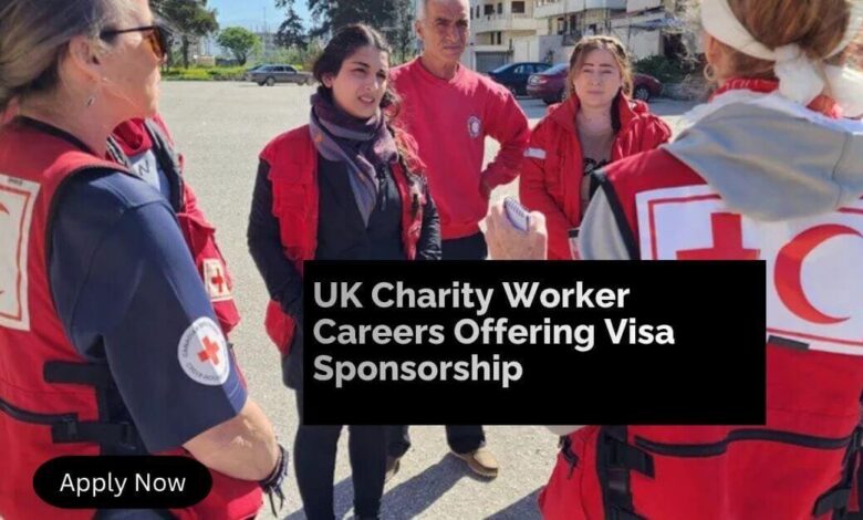 UK Charity Worker Careers Offering Visa Sponsorship