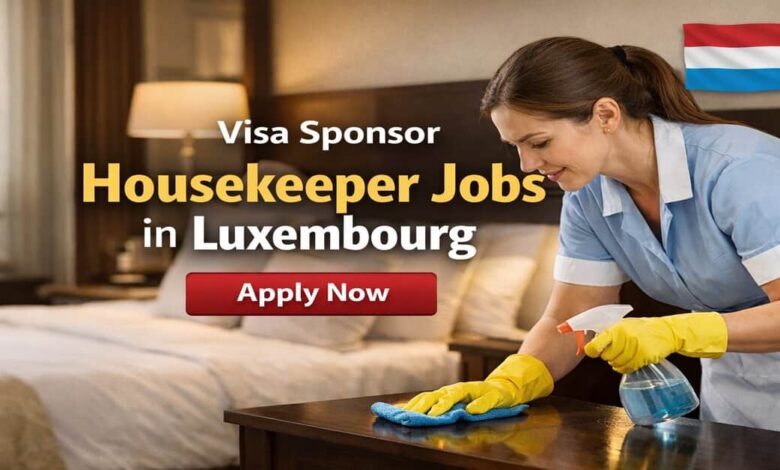 Visa Sponsor Housekeeper Jobs in Luxembourg