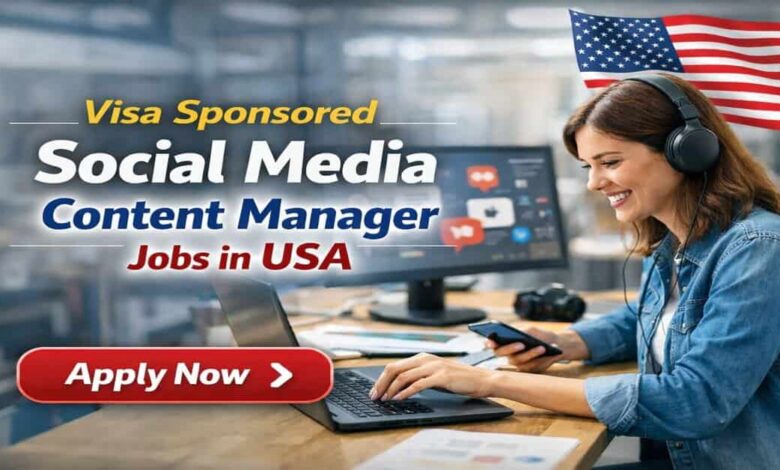 Visa Sponsored Social Media Content Manager Jobs in USA