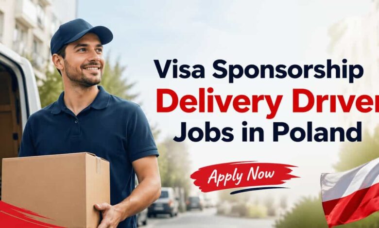 Visa Sponsorship Delivery Driver Jobs in Poland