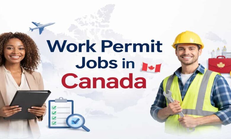 Work Permit Jobs in Canada