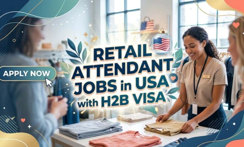 Retail Attendant Jobs in USA with H2B Visa