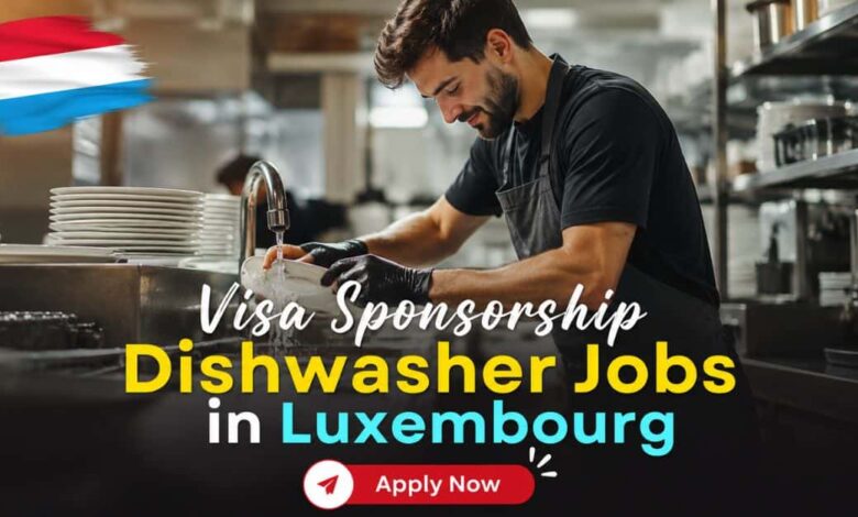 Visa Sponsorship Dishwasher Jobs in Luxembourg